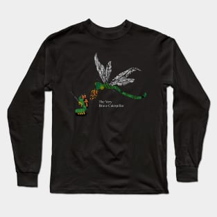 The Very Brave Caterpillar Long Sleeve T-Shirt